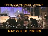 Bishop George G Bloomer Coming to Total Deliverance