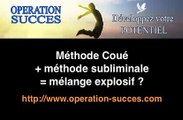 Méthode coué   méthode subliminale = mélange explosif ?