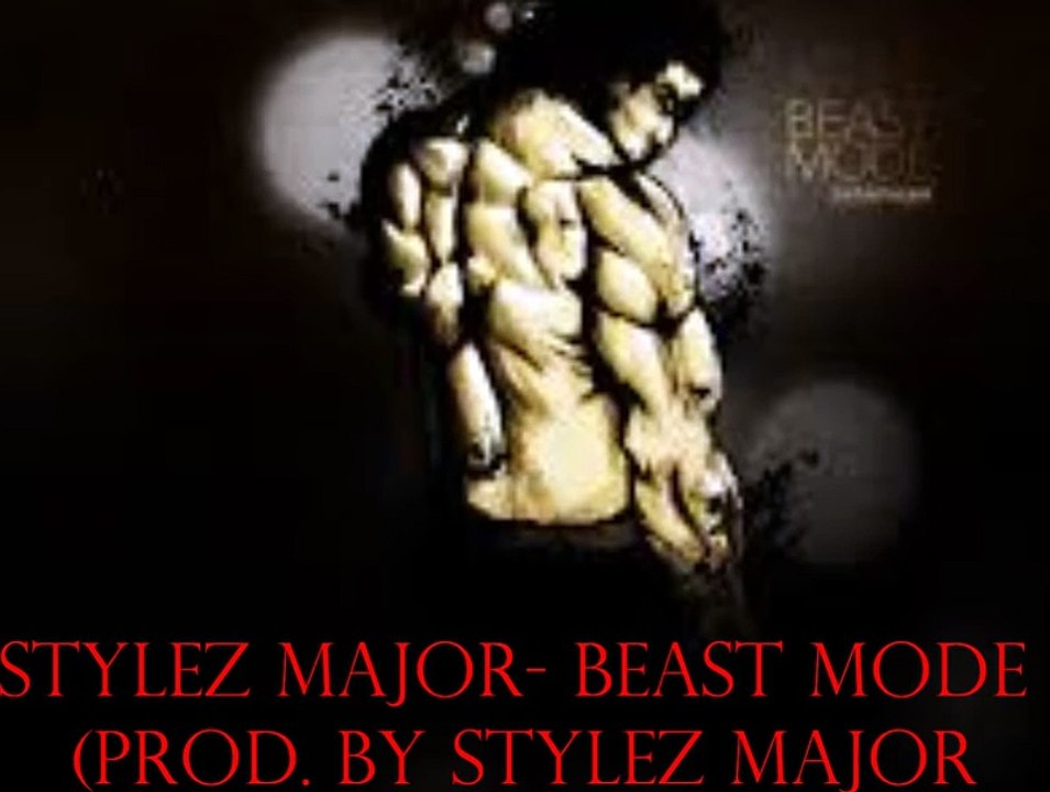Stylez Major - Beast Mode