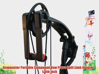 Bowmaster Portable Compound Bow Press Split Limb Adaptor 1 1/8th inch