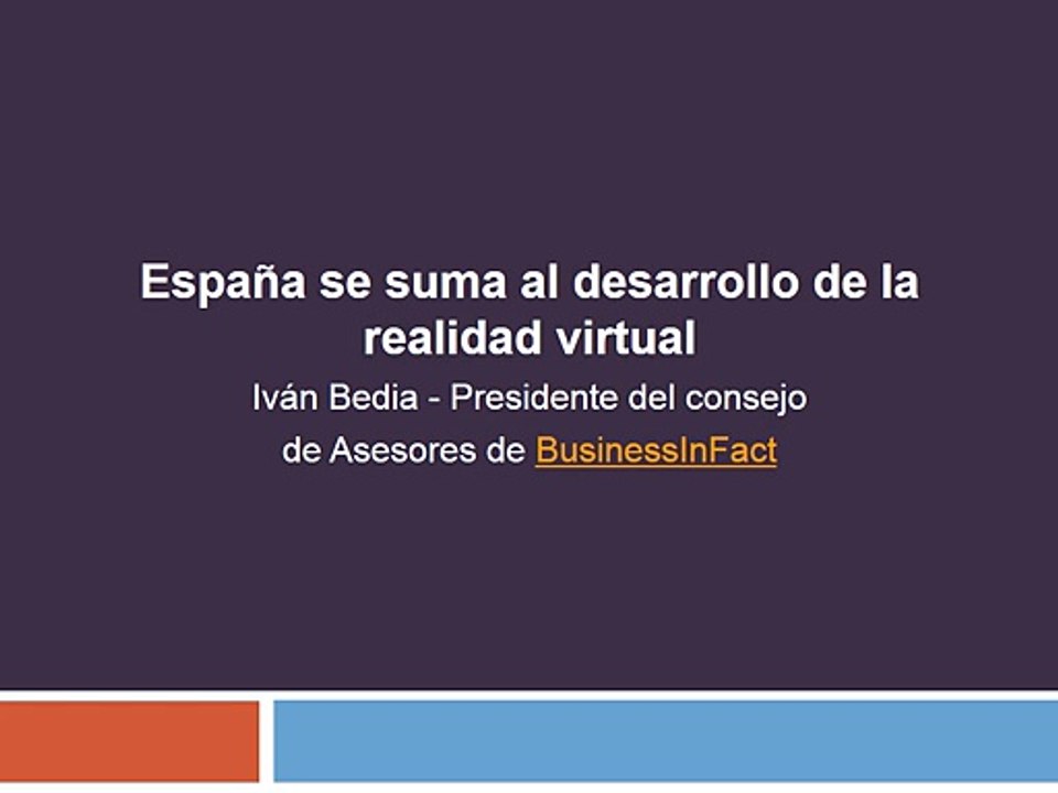 España se suma al desarrollo de la realidad virtual