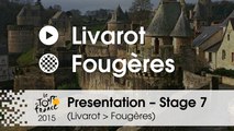 Presentation - Stage 7 (Livarot > Fougères): by François Lemarchand - Assistant race director