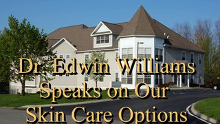 Dr. Edwin Williams on Skin Care, Latham