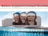 #1888 959 1458 Belkin Router Technical Support Phone Number