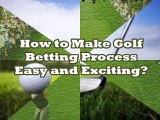 Golf Betting Tips, Process and System - Sports Betting Now!