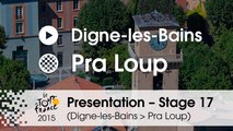 Presentation - Stage 17 (Digne-les-Bains / Pra Loup) : by Bernard Thevenet – 2-time Tour de France winner