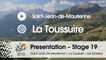 Presentation - Stage 19 (Saint-Jean-de-Maurienne > La Toussuire - Les Sybelles): by Cedric Coutouly - Assistant race director