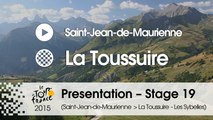 Presentation - Stage 19 (Saint-Jean-de-Maurienne > La Toussuire - Les Sybelles): by Cedric Coutouly - Assistant race director