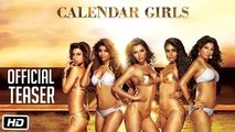 Calendar Girls Official Teaser Trailer | Akanksha Puri, Avani Modi, Kyra Dutt, Ruhi Singhs
