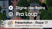 Présentation - Etape 17 (Digne-les-Bains > Pra Loup) : par Bernard Thevenet – Double vainqueur du Tour de France
