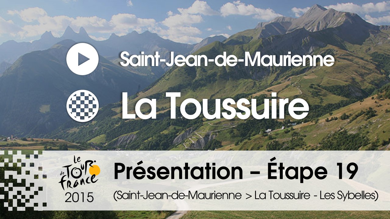 Présentation - Etape 19 (Saint-Jean-de-Maurienne > La Toussuire - Les Sybelles) : par Cedric Coutouly - Assistant directeur de course