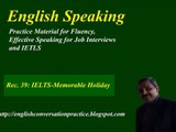 IELTS Speaking Test preparation, speaking  about a memorable holiday, English speaking practice