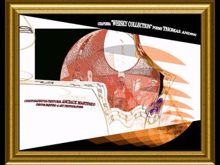 ©HD WHISKY COLLECTION poème THOMAS André photos&photos-peintures ANCIAUX Martine mondewebtvcollectionneur