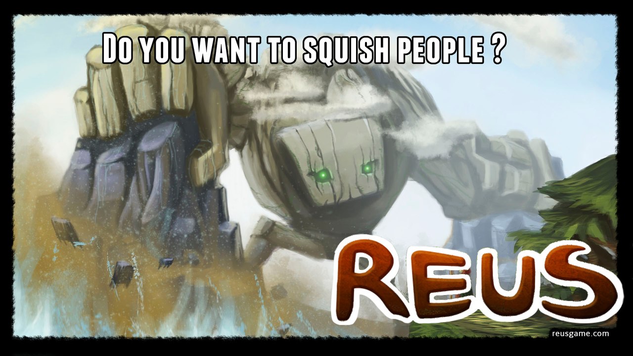 Reus - Do You Feel Like Squishing People Today ? I Do