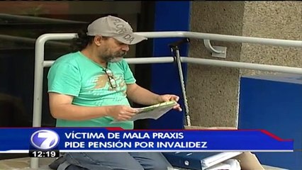 Hombre que dice haber sido víctima de mala praxis busca pensión por invalidez