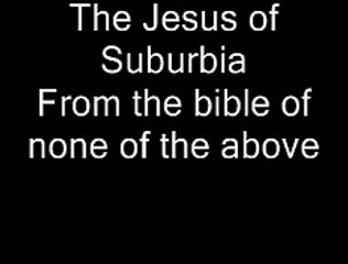 Jesus of Suburbia Lyrics