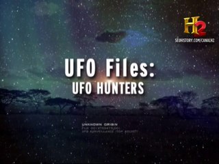 UFO Files HD T02E07 - Caçadores de OVNIs