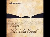 KLAPA VELA LUKA PROIZD - KAKO MI NEDOSTAJEŠ