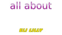 All About - Eli Lilly