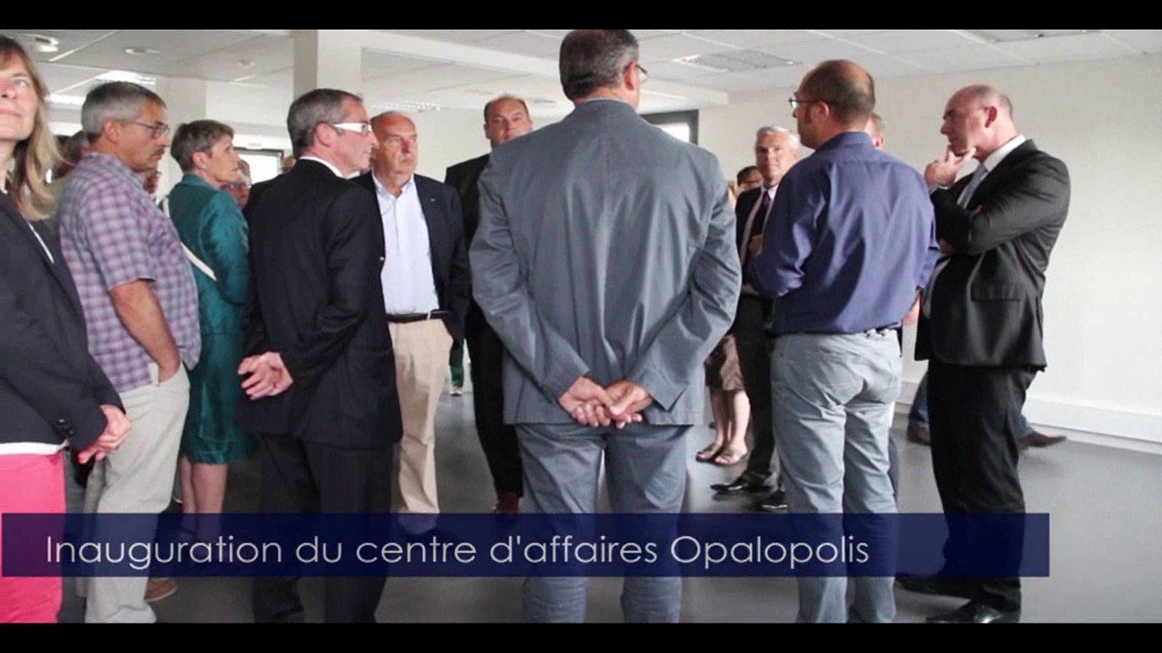 video inauguration centre affaires opalopolis 2015