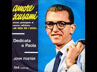 John Foster   Amore scusami