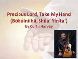 Precious Lord, Take My Hand in Navajo by Curtis Harvey