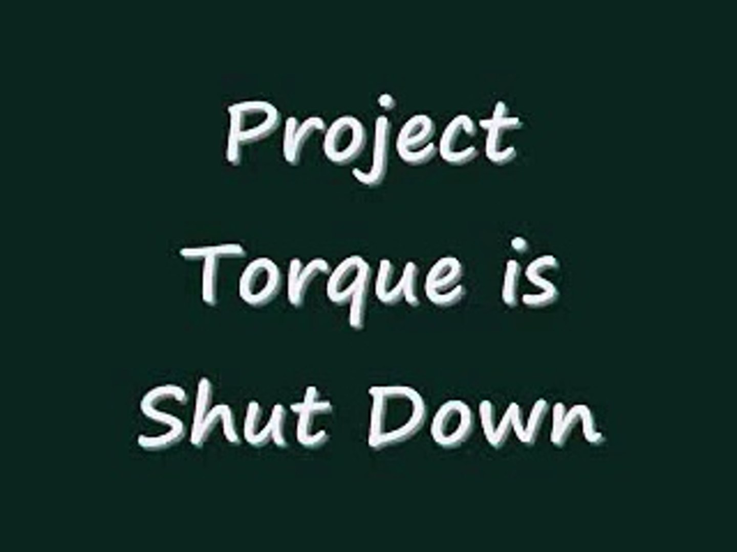 ⁣Project Torque Is Shut Down