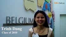 Trinh Dang MBA Solvay Class of 2009. Alumnus testimonial.