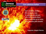 HIMNO EVANGELICO: CON CANTICOS SEÑOR