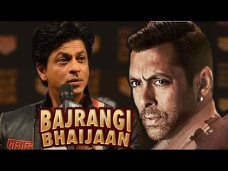 Shahrukh Khan talks about Salman Khan's BAJRANGI BHAIJAAN