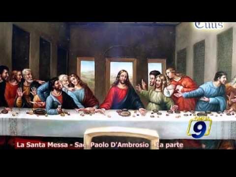 TOTUS TUUS | La Santa Messa - Sac. Paolo D'Ambrosio - 1a parte (1 luglio)