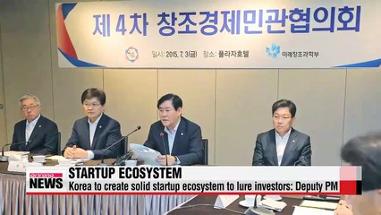 Korea to create solid startup ecosystem luring investors