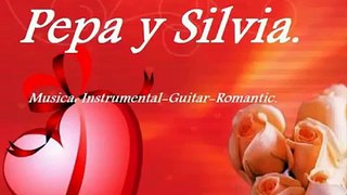 Pepa y Silvia (Guitar Romantic)
