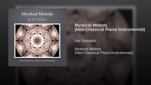 Mystical Melody (Neo-Classical Piano Instrumental)