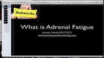 What Is Adrenal Fatigue- Chronic Fatigue Symptoms and Diet