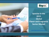 Symrise Global Flavor and Fragrance Sector Market in the 2015
