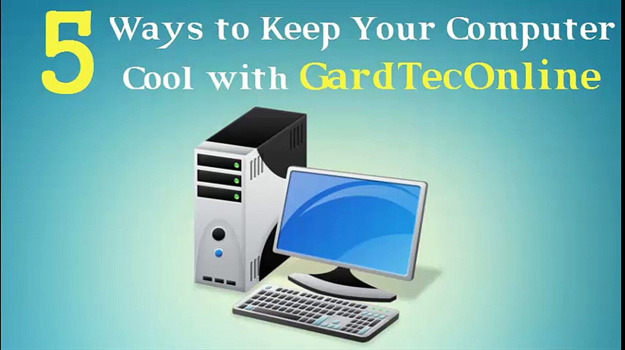 5 Ways to Keep Your Computer Cool with GardTecOnline