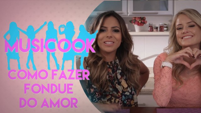 COMO PREPARAR FONDUE DE CHOCOLATE | Musicook com Raissa Machado e Carolina Jannini