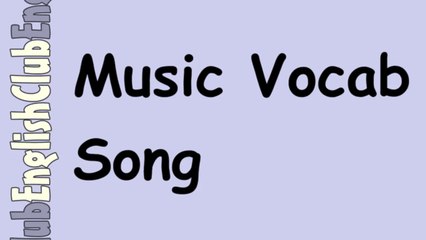 Music Vocab Song