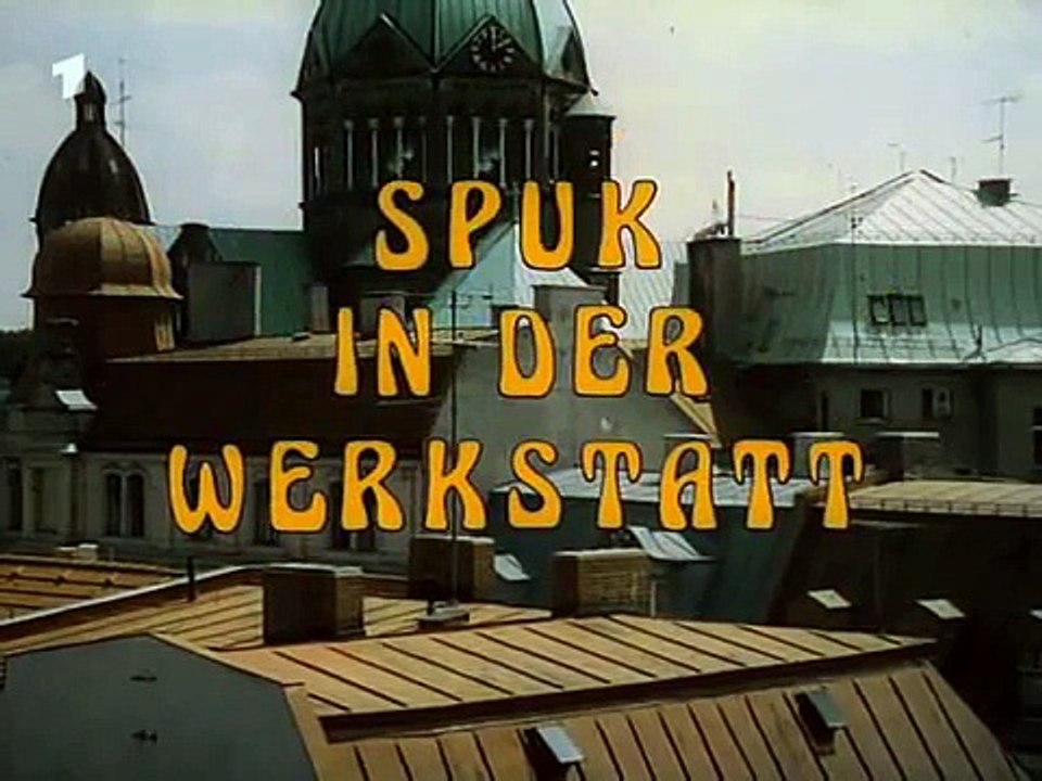 Folge 1 - Spuk In Der Werkstatt 1/3