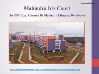 Mahindra Iris Court An Exclusive Project in Chennai