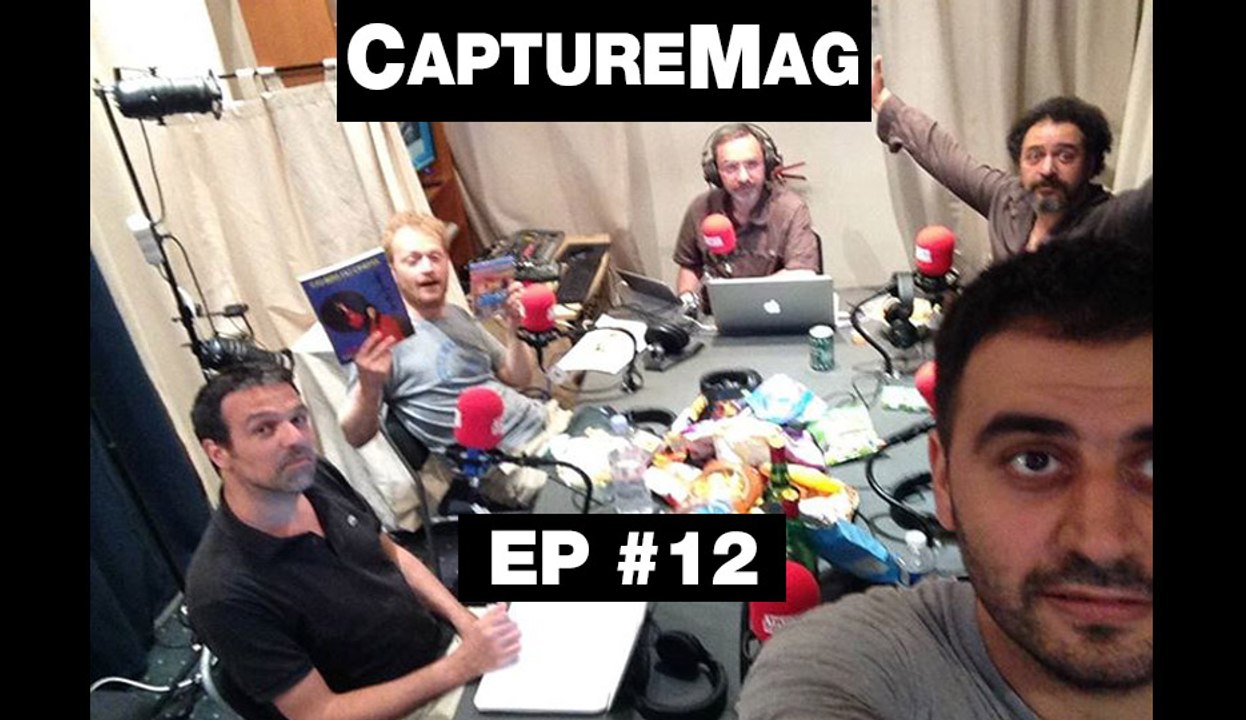 [REPLAY] CAPTURE MAG - LE PODCAST : ÉPISODE 12