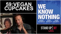 WE KNOW NOTHING- Vegan Cupcakes