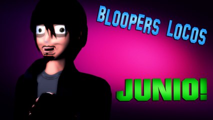 Bloopers Locos ! APC - Junio