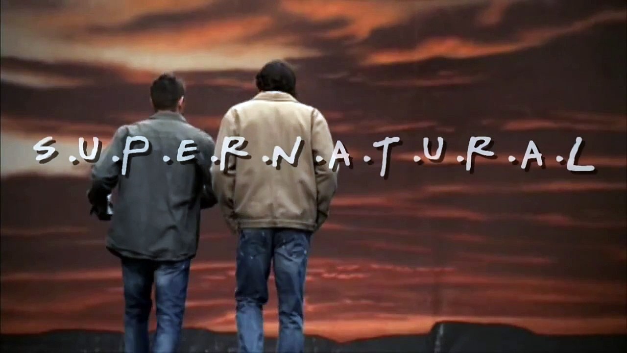 Supernatural Intro FRIENDS Style