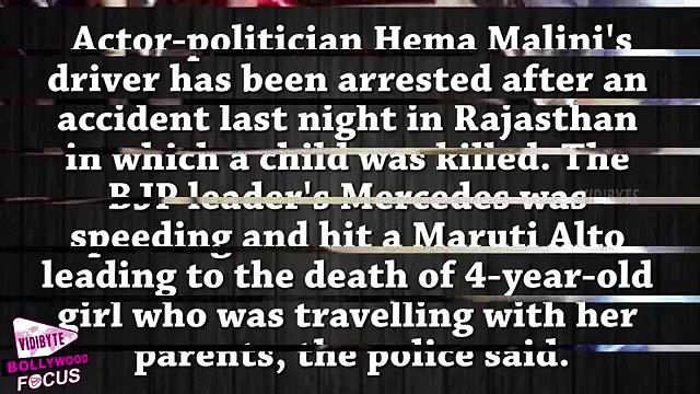 Hema Malini's driver Arrested After Accident Kills 4-year-old girl_letest video