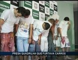 Quadrilha é presa