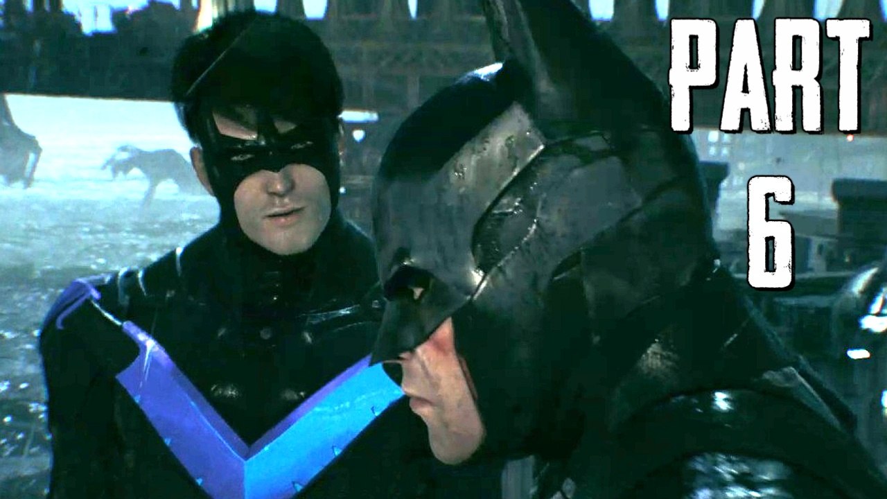 SAVED BY NIGHTWING - Batman: Arkham Knight Walkthrough Part 6