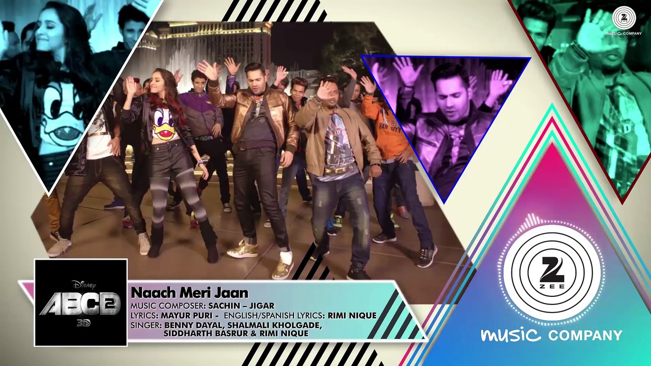 Naach Meri Jaan Full Song - Disney's ABCD 2 - Varun Dhawan - Shraddha Kapoor - Sachin - Jigar