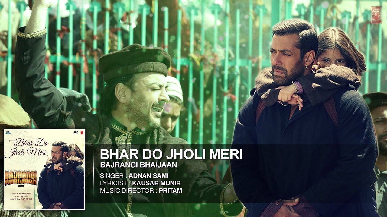 Bhar Do Jholi Meri Full Audio Song - Bajrangi B...
